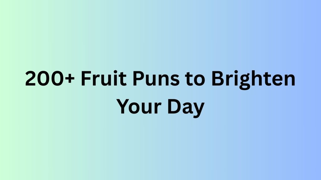 Fruit Puns
