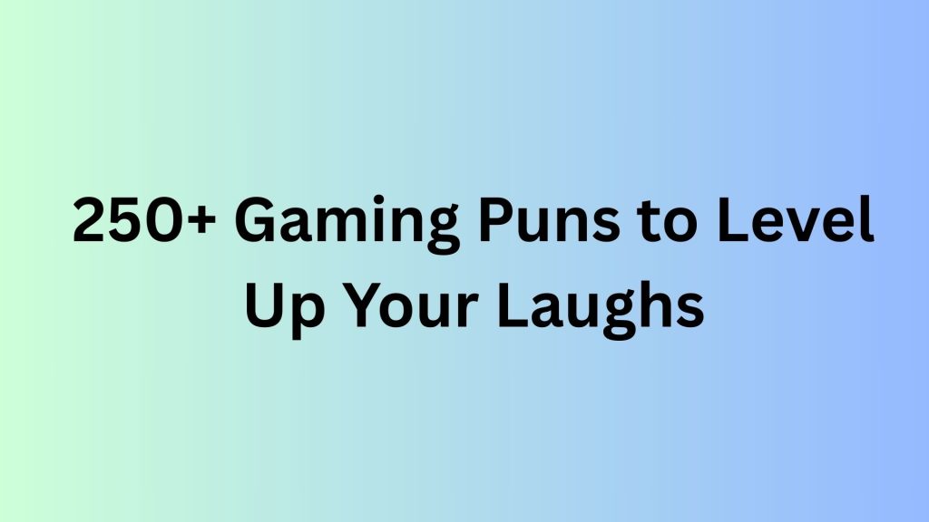 Gaming Puns