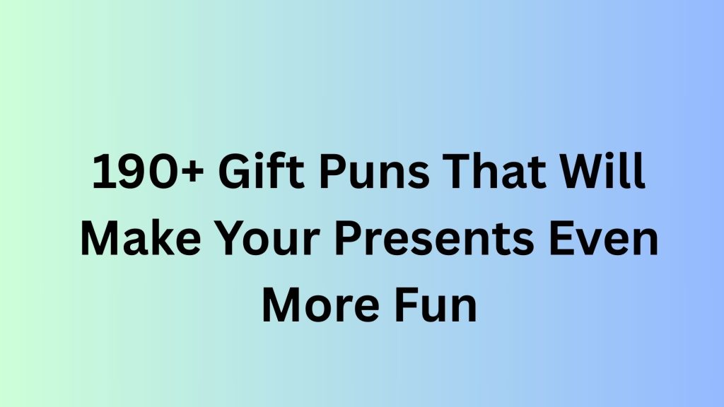 Gift Puns