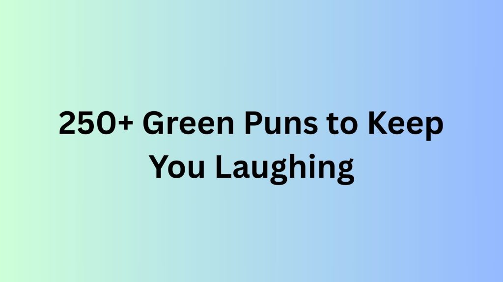 Green Puns