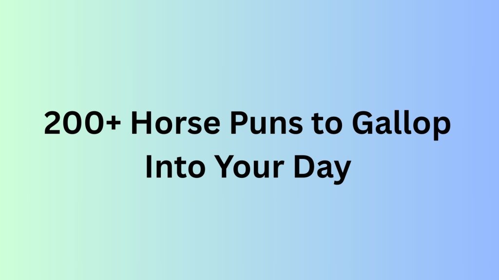Horse Puns