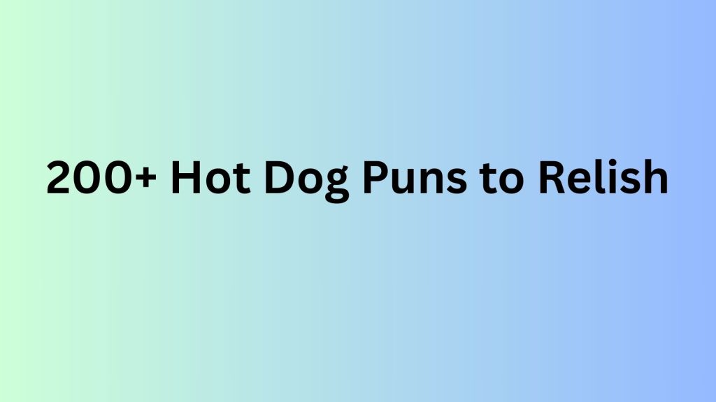 Hot Dog Puns