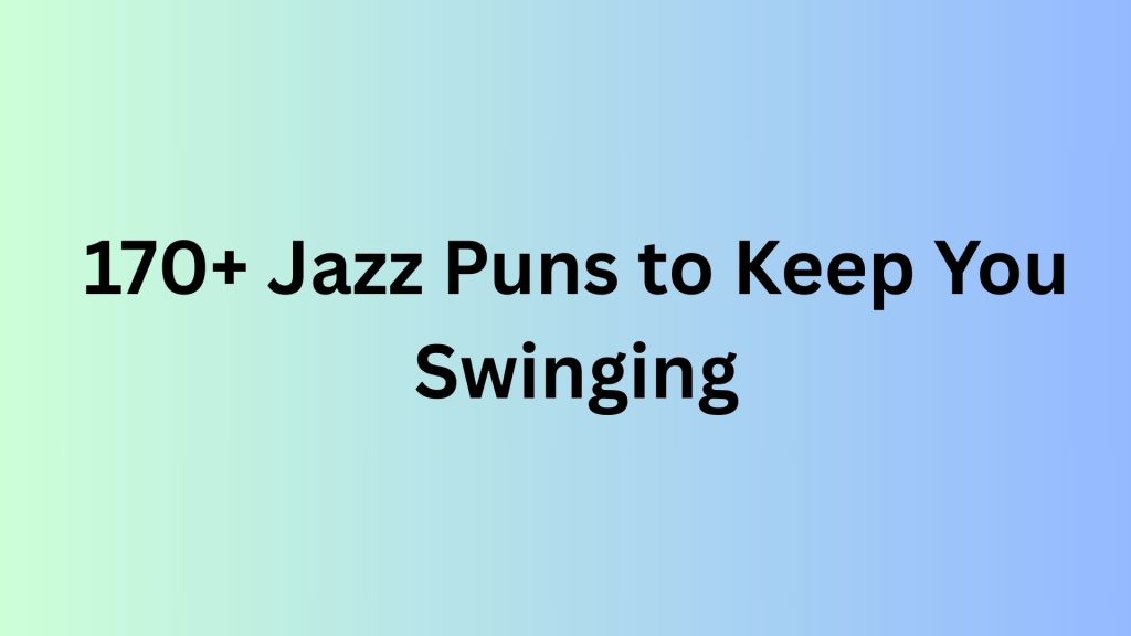 Jazz Puns