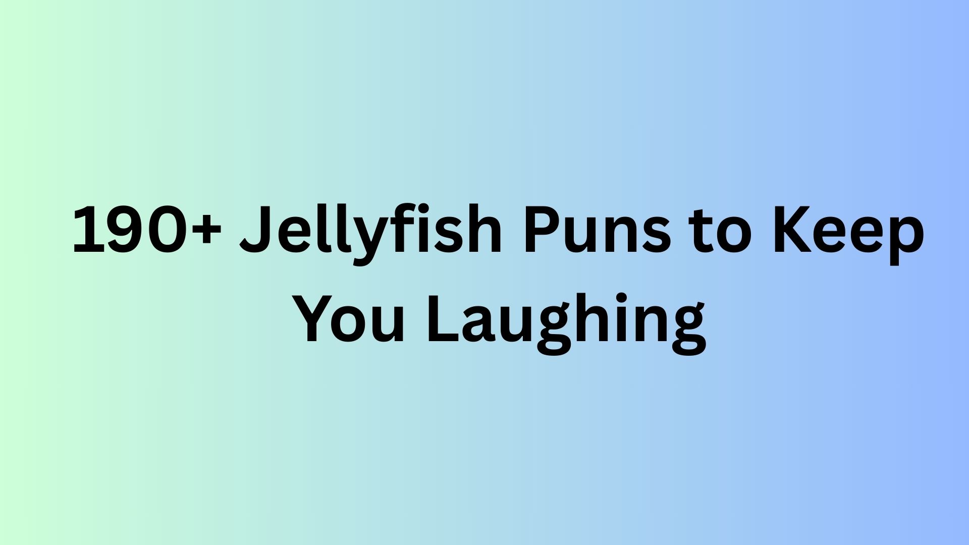 Jellyfish Puns