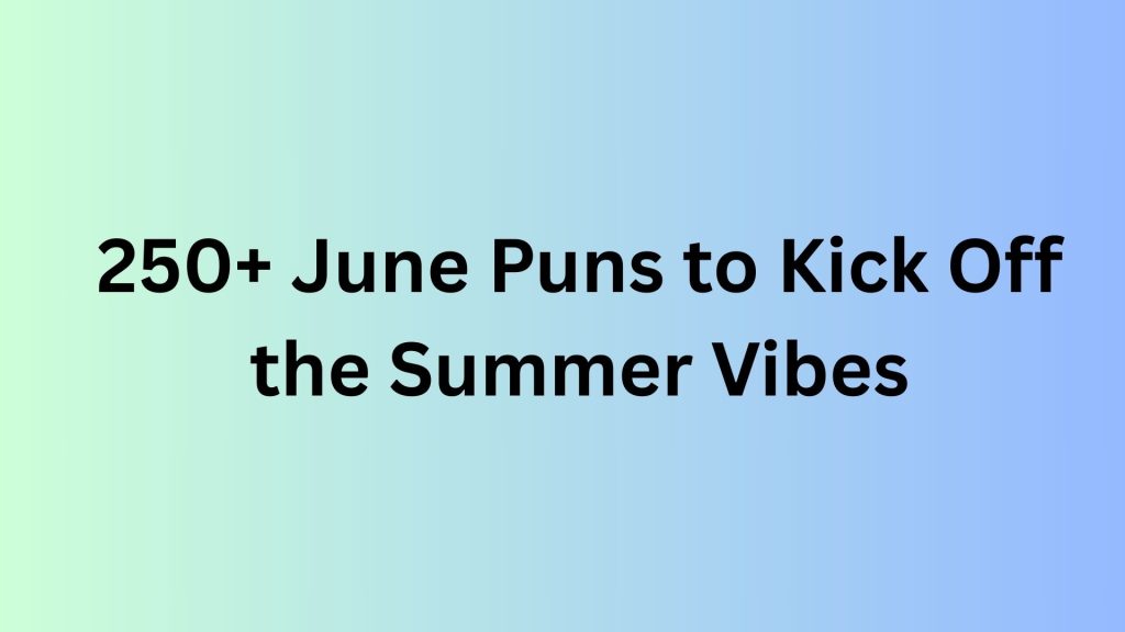 June Puns
