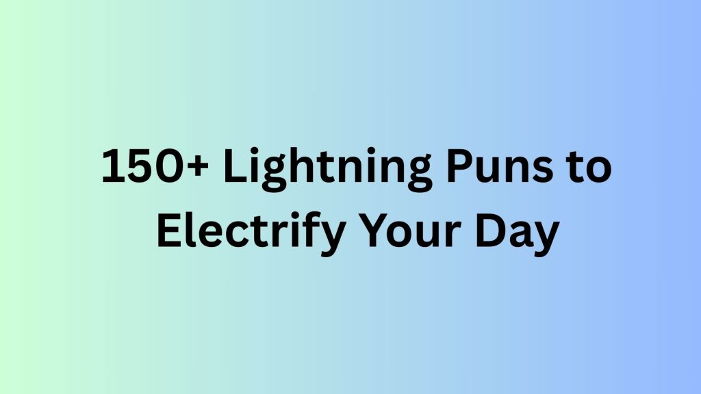 Lightning Puns