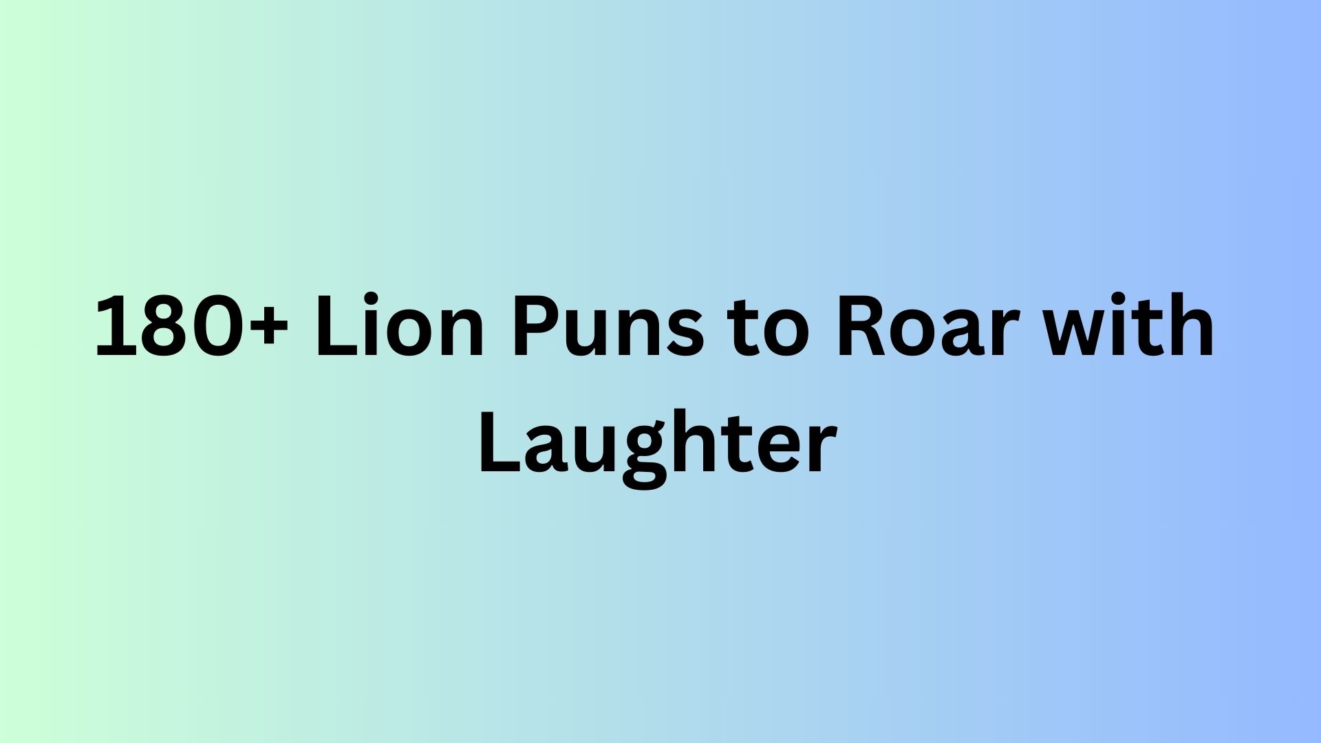 Lion Puns