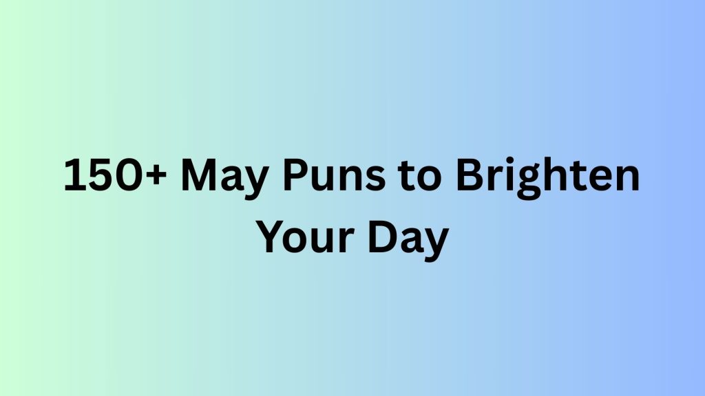 May Puns