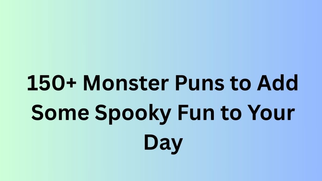 Monster Puns