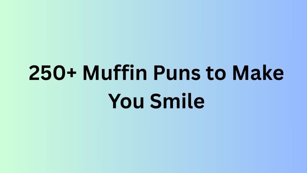 Muffin Puns
