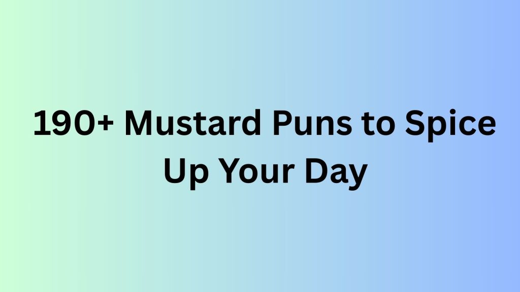 Mustard Puns