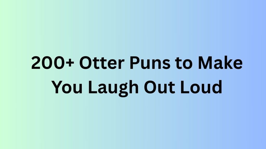 Otter Puns