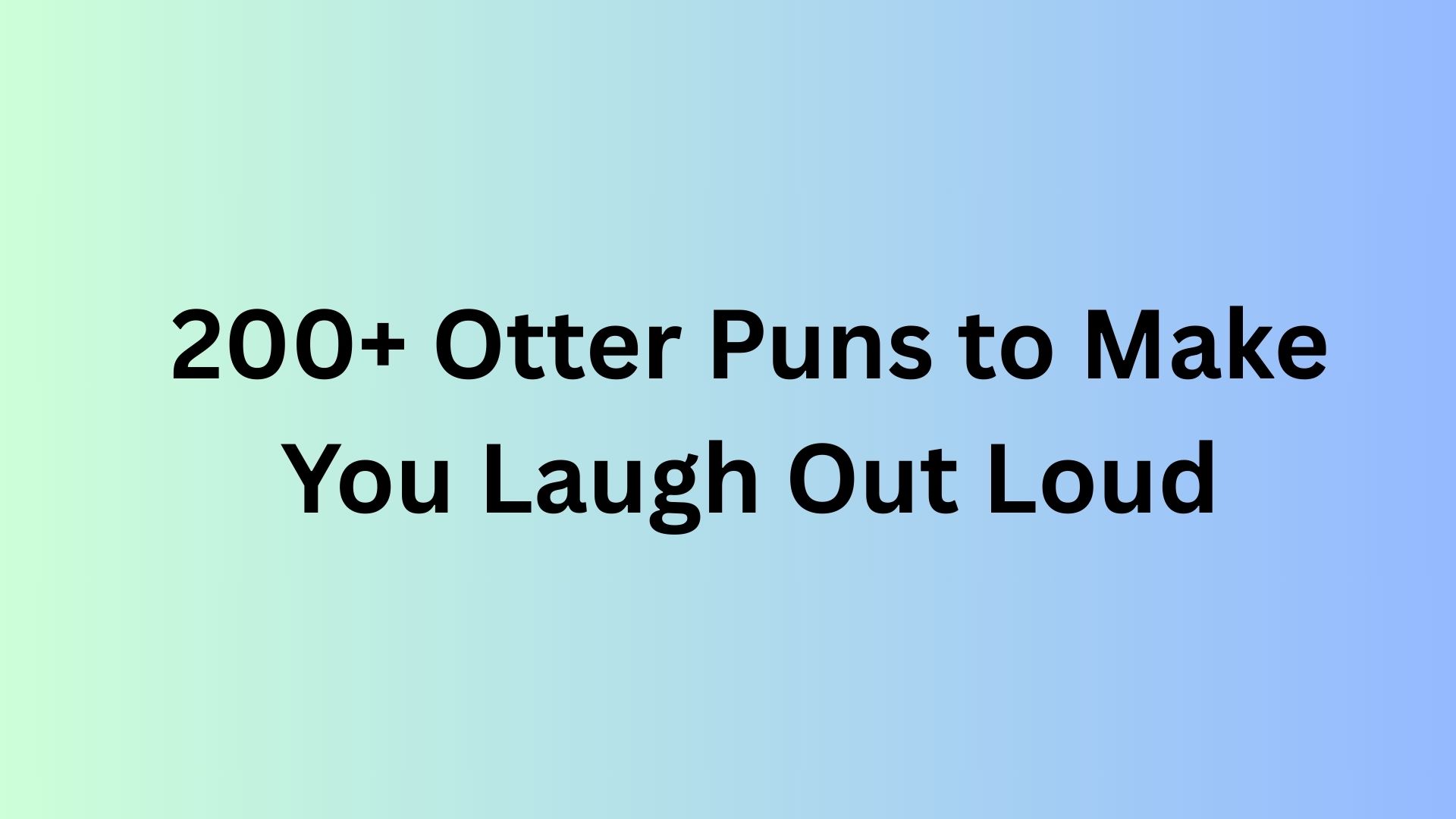 Otter Puns