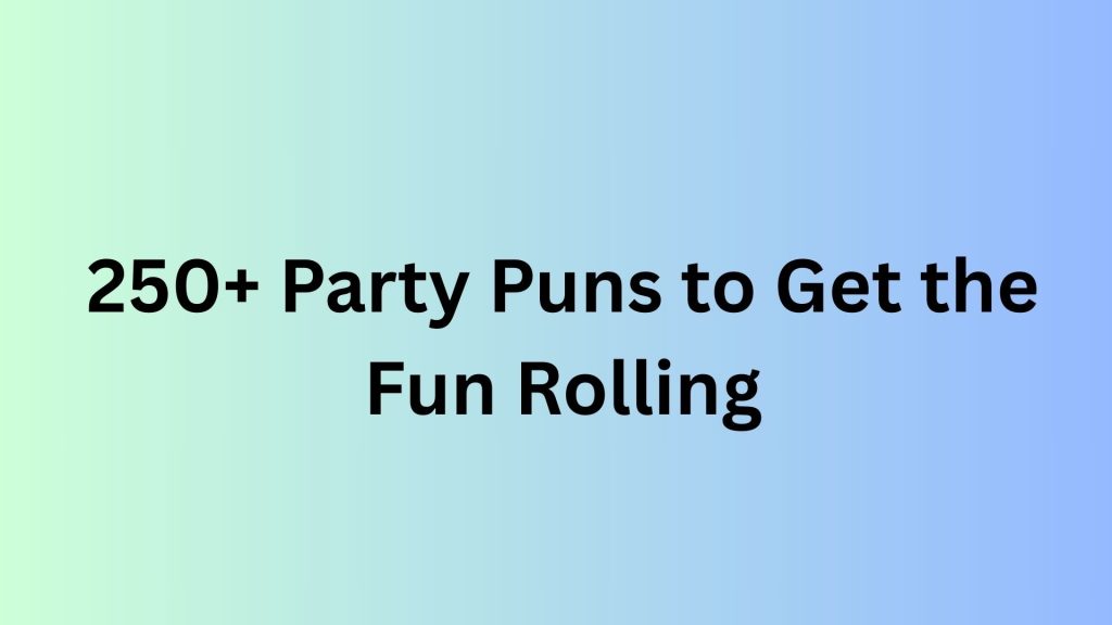 Party Puns
