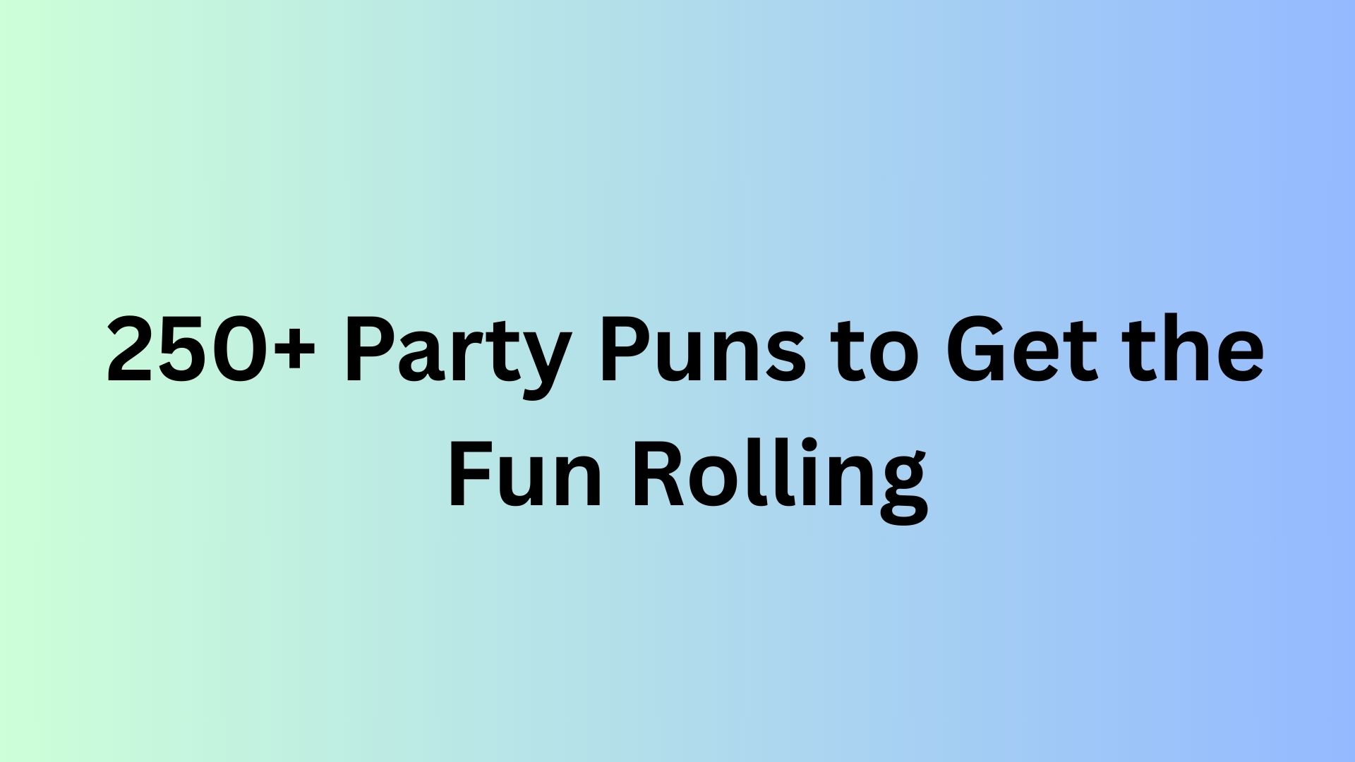 Party Puns