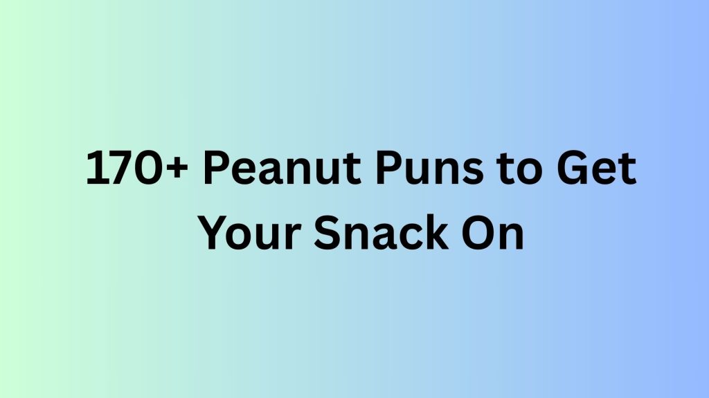 Peanut Puns