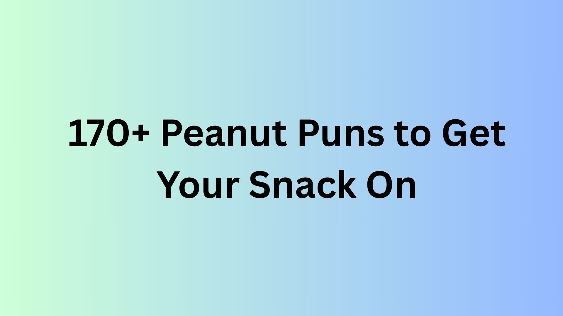 Peanut Puns