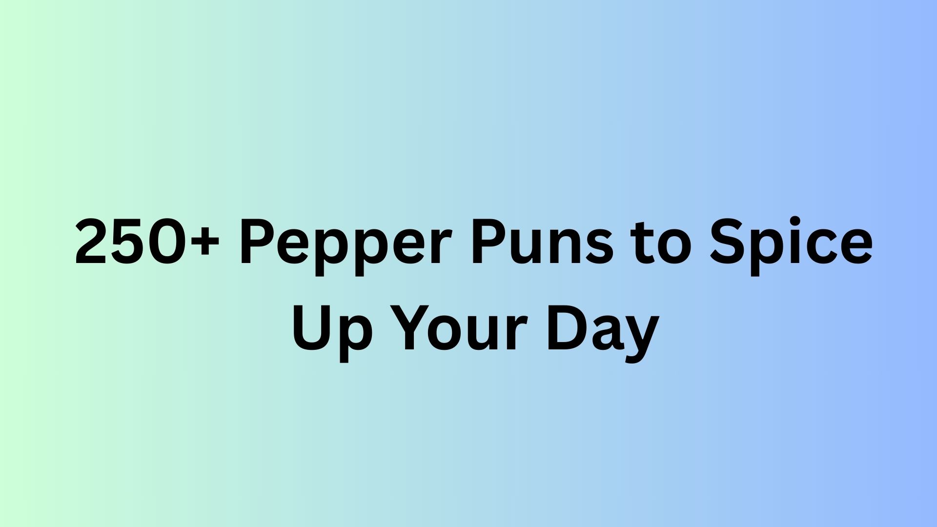 Pepper Puns