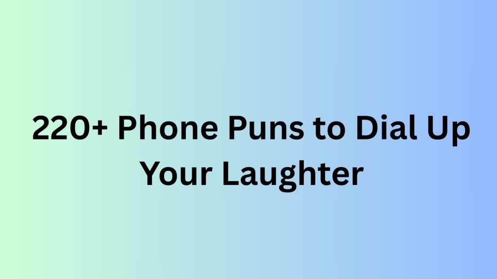 Phone Puns