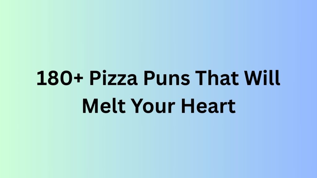 Pizza Puns