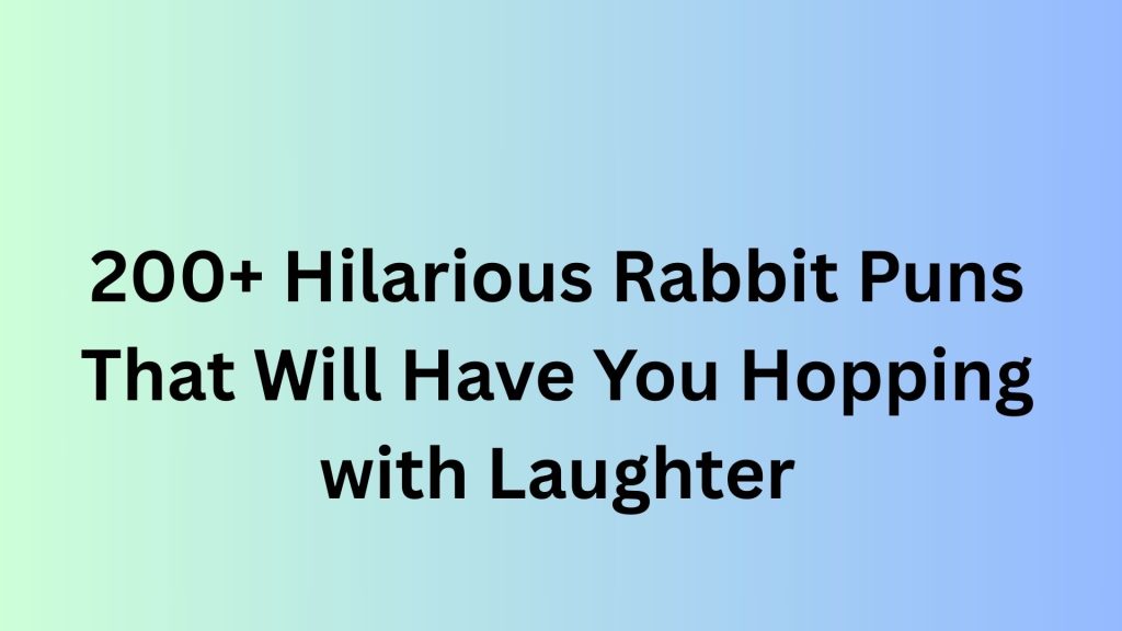 Rabbit Puns