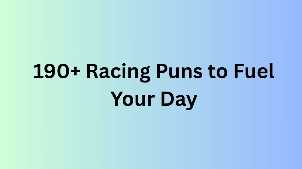 Racing Puns