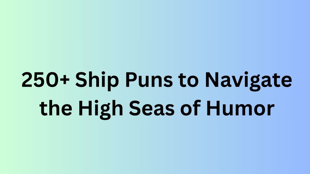 Ship Puns