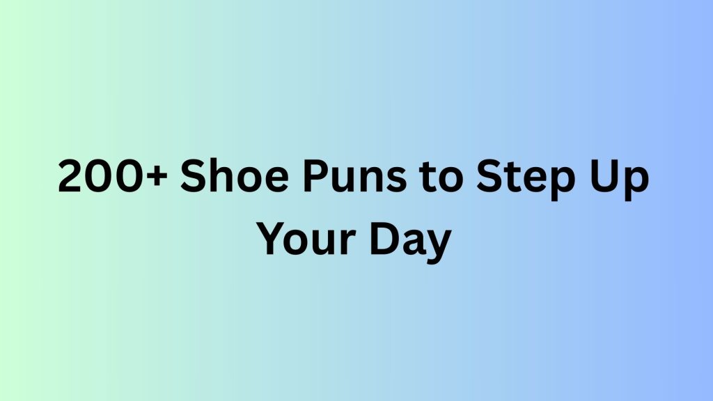 Shoe Puns