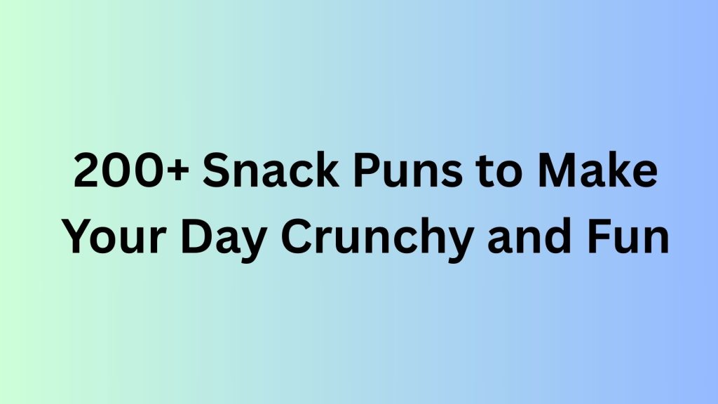 Snack Puns