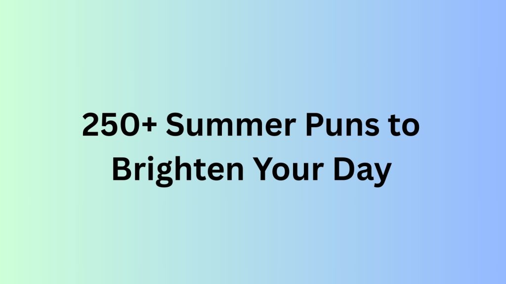 Summer Puns