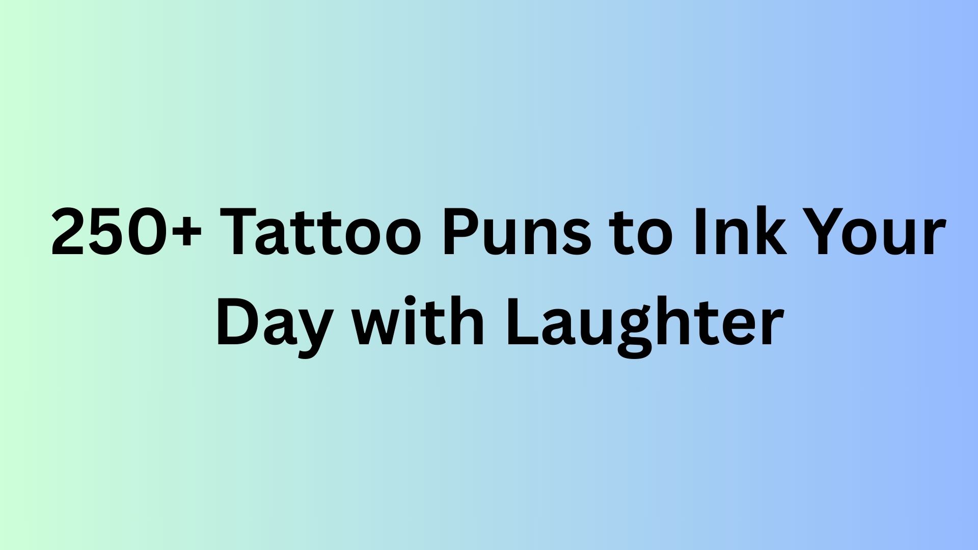Tattoo Puns
