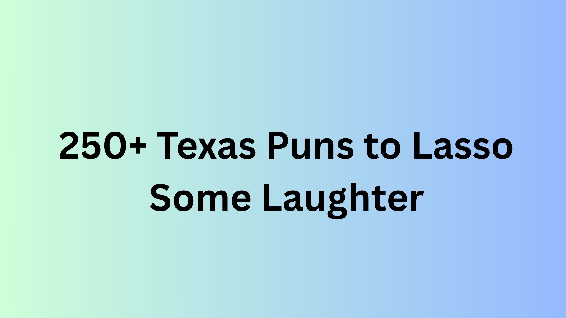 Texas Puns