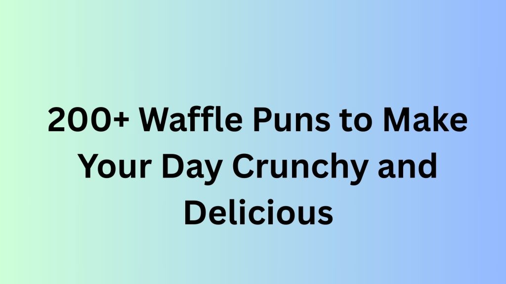 Waffle Puns