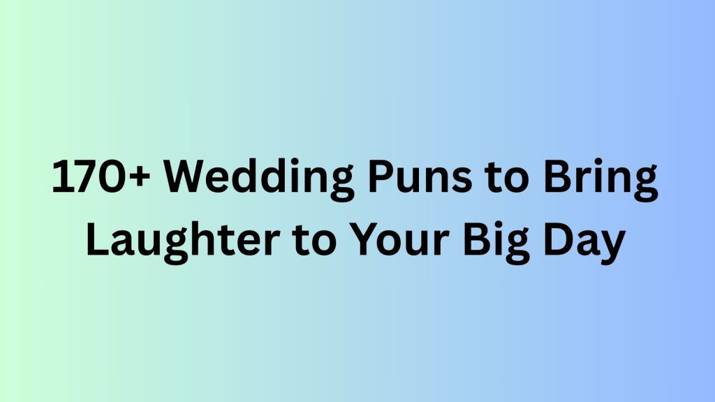 Wedding Puns