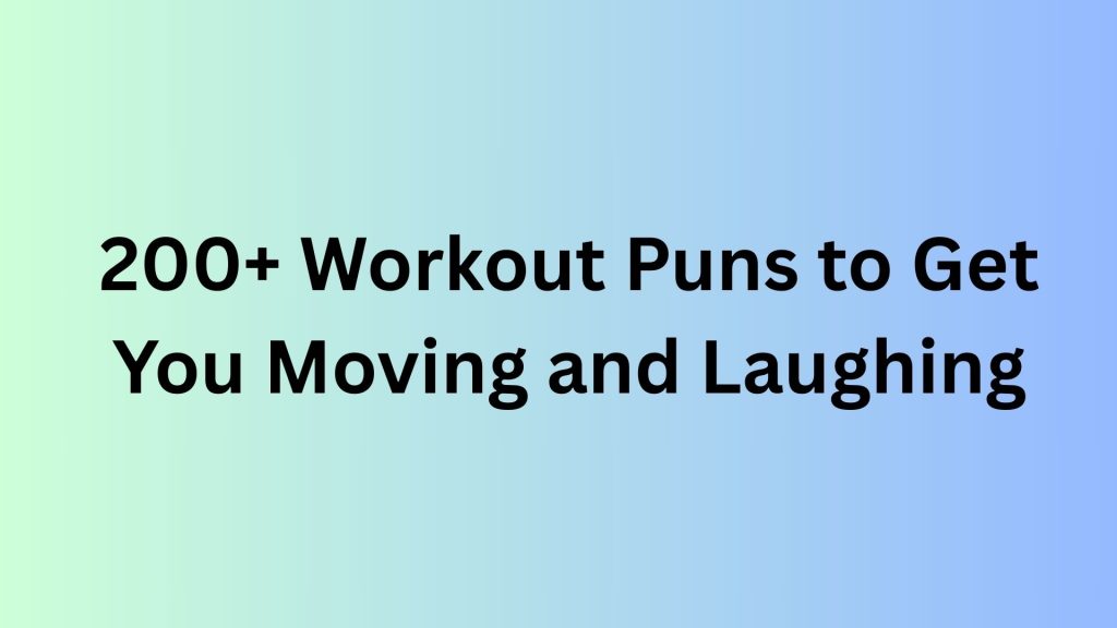 Workout Puns